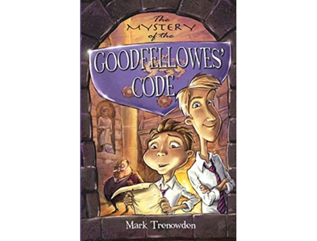 Livro Mystery of the Goodfellowes Code de Mark Trenowden (Inglês)