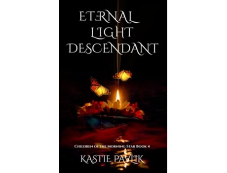 Livro Eternal Light Descendant De Kastie Pavlik (inglês)