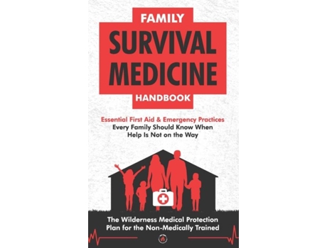 Livro Family Survival Medicine Handbook De Survival Knowledge Is Power Press (inglês)