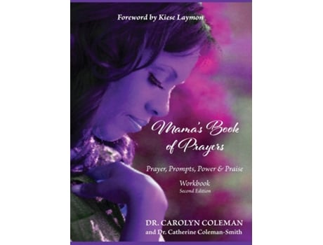 Livro Mamas Book of Prayers Prayer, Prompts, Power, and Praise Workbook de Carolyn Coleman (Inglês)