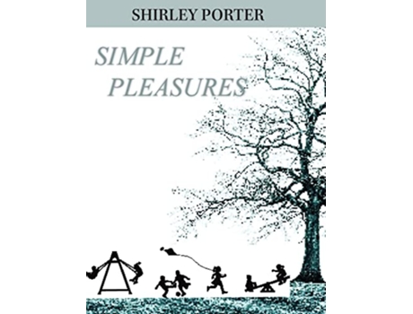 Livro Simple Pleasures Finding Your Happy de Shirley Porter (Inglês)