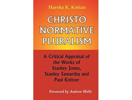 Livro Christonormative Pluralism De Harsha K Kotian (inglês)