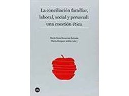 Livro La Conciliacion Familiar, Laboral, Social Y Personal Una Cu de Buxarrais Estrada, Maria Rosa et al. (Espanhol)