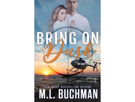 Livro Bring On The Dusk De M L Buchman (inglês)