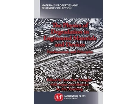 Livro Physics of Degradation in Engineered Materials and Devices de Jonathan Swingler (Inglês)
