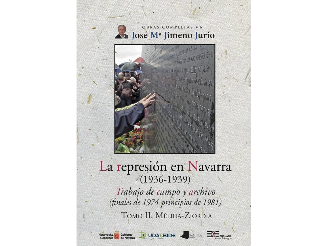 Livro La Represión En Navarra Tomo Ii. Mélida-Ziordia de José María Jimeno Jurío (Espanhol)