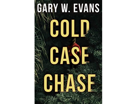Livro Cold Case Chase de Gary W Evans (Inglês)