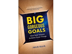 Livro Big Gorgeous Goals de Julie Ellis (Inglês)
