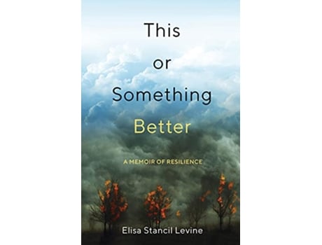 Livro This or Something Better de Elisa Stancil Levine (Inglês)