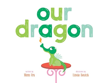Livro Our Dragon de Mem Fox (Inglês - Capa Dura)