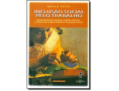 Livro Inclusao Social Pelo Trabalho de Ignacy Sachs (Português do Brasil)