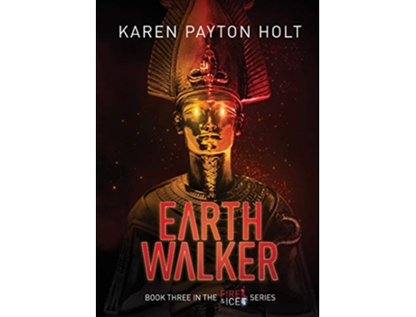 Livro Earth Walker 3 Fire Ice de Karen Payton Holt (Inglês)