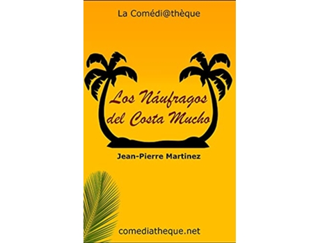 Livro Los Náufragos del Costa Mucho Spanish Edition de JeanPierre Martinez (Espanhol)