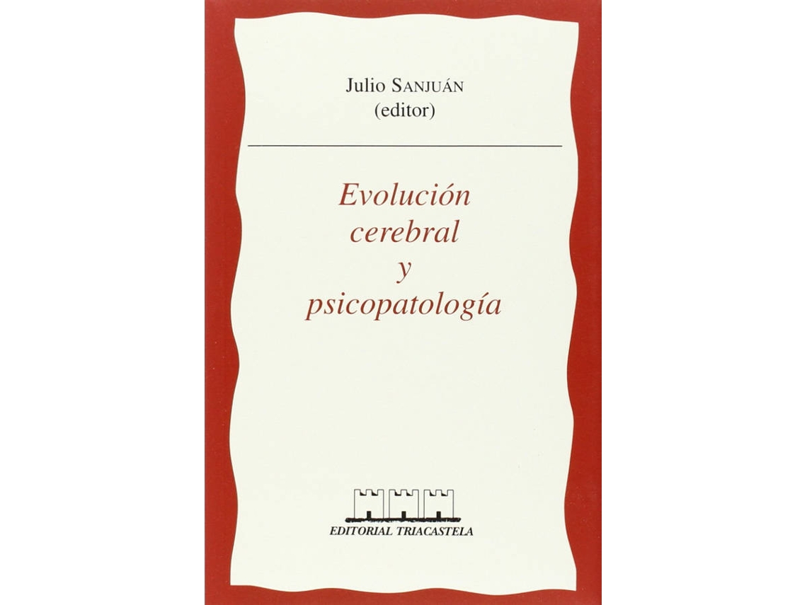 Livro Evolución Cerebral Y Psicopatología de Julio Sanjuan (Espanhol)