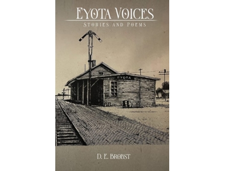 Livro Eyota Voices Stories and Poems de D E Brobst (Inglês)
