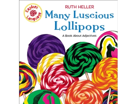 Livro Many Luscious Lollipops: A Book About Adjectives (Explore!) Ruth Heller (Inglês)