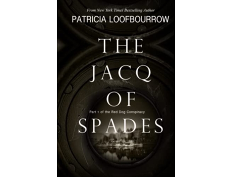 Livro The Jacq Of Spades Part 1 Of The Red Dog Conspiracy De Patricia Loofbourrow (inglês - Capa Dura)