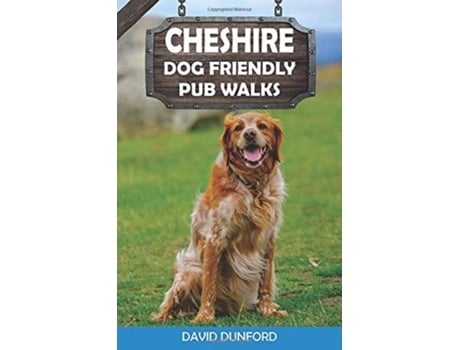 Livro Cheshire Dog Friendly Pub Walks de David Dunford (Inglês)
