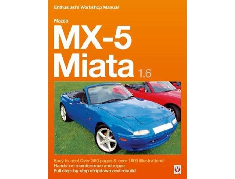 Livro mazda mx-5 miata 1.6 enthusiast's workshop manual de rod grainger (inglês)