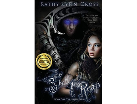 Livro So Shall I Reap Book One The Unseen Series 1 de KathyLynn Cross (Inglês)