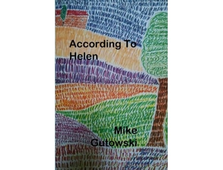 Livro According To Helen de Mike Gutowski (Inglês)