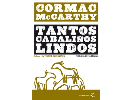 Livro Tantos Cabaliños Lindos de Cormac Mccarthy (Galego)
