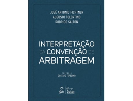 Livro Interpretação Da Convenção De Arbitragem - 1 Edição 2025 De José Antônio (português Do Brasil)
