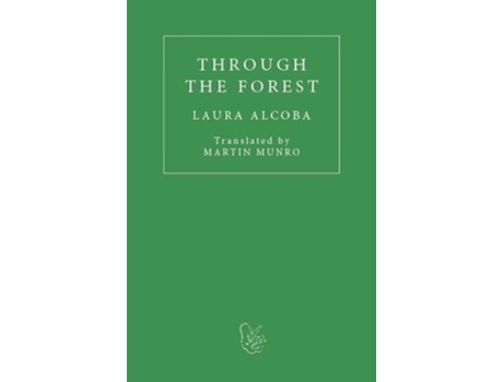 Livro Through the Forest de Laura Alcoba (Inglês)