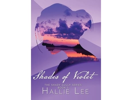 Livro Shades Of Violet De Hallie Lee (inglês - Capa Dura)