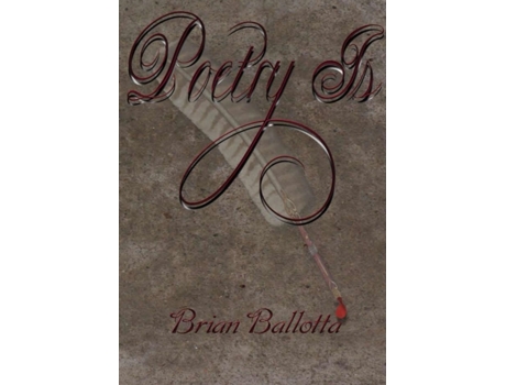 Livro Poetry Is Brian Ballotta (Inglês)