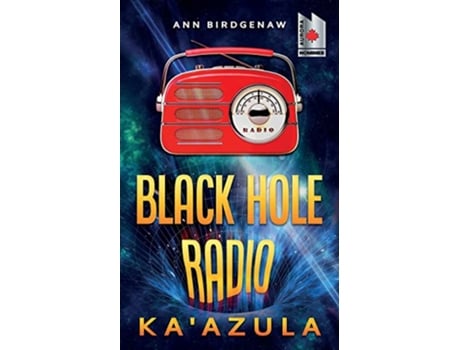 Livro Black Hole Radio KaAzula de Ann Birdgenaw (Inglês)