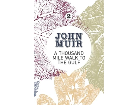 Livro A Thousand-mile Walk To The Gulf De John Muir (inglês)