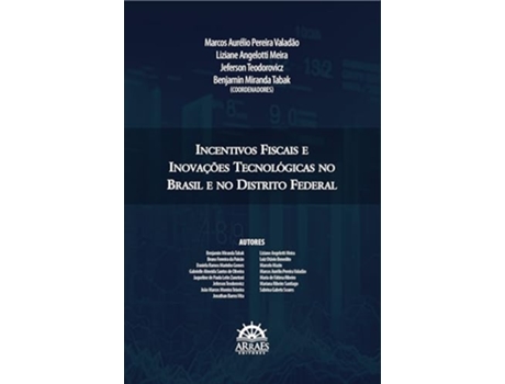 Livro Incentivos Fiscais E Inovações Tecnológicas No Brasil E No Distrito Federal de Bruno Ferreira Da Paixão (Português)