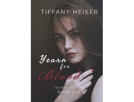 Livro Yearn For Blood De Tiffany Heiser (inglês)