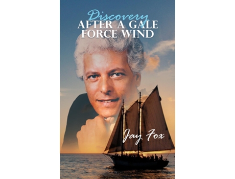 Livro Discovery After A Gale Force Wind de Jay Fox (Inglês)