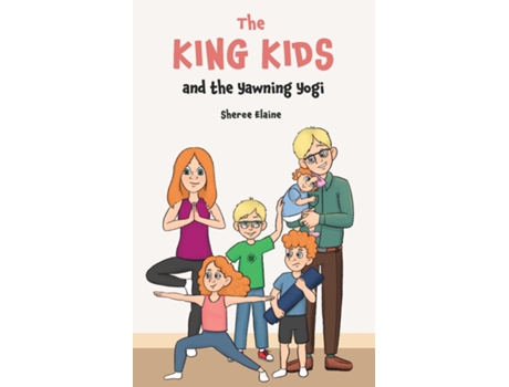 Livro The King Kids and the Yawning Yogi de Sheree Elaine (Inglês)