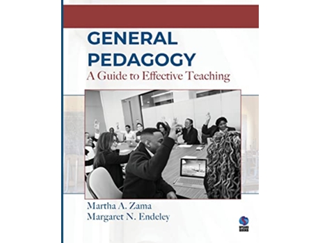 Livro General Pedagogy A Guide to Effective Teaching de Martha A Zama Margaret Nalova Endeley (Inglês)