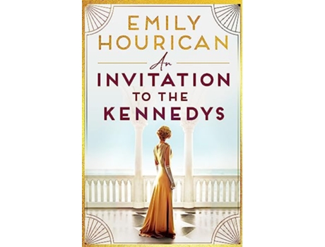 Livro Invitation to the Kennedys de Emily Hourican (Inglês)