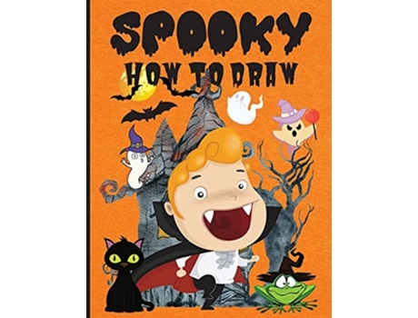 Livro Spooky How To Draw De Philippa Wilrose (inglês)