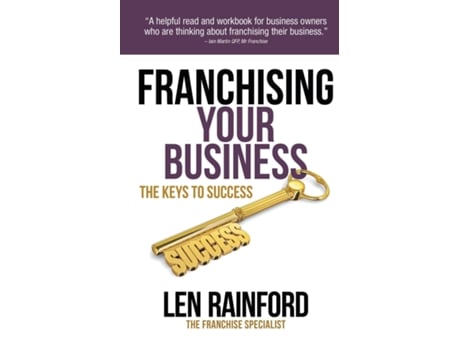 Livro Franchising Your Business - The Keys to Success de Len Rainford (Inglês)