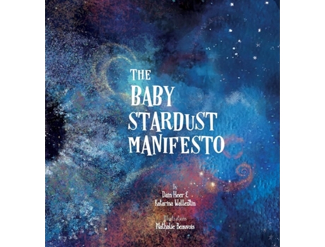 Livro The Baby Stardust Manifesto De Dr Heer E Katarina Wallentin (inglês - Capa Dura)