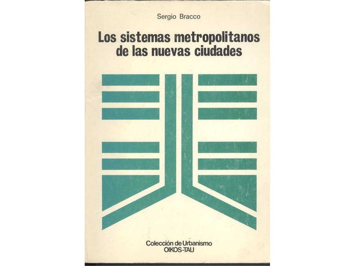 Livro Sistemas Metropolitanos De Las Nuevas Ciudades de Sergio Bracco (Espanhol)