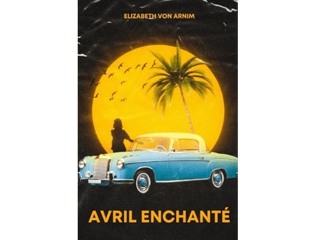 Livro Avril Enchanté de Elizabeth Von Arnim (Francês)
