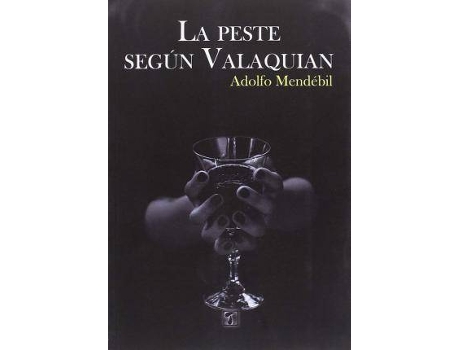 Livro Peste según Valaquian, La de Mendébil, Adolfo (Espanhol)