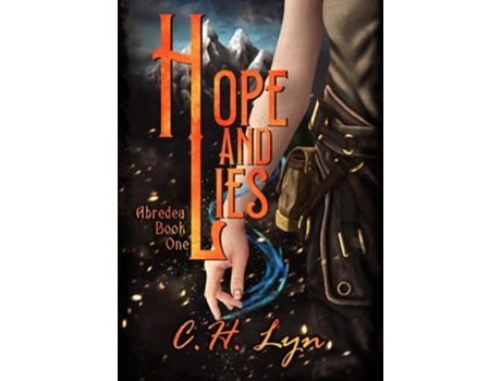 Livro Hope and Lies The Abredea Series Book One de C H Lyn (Inglês - Capa Dura)