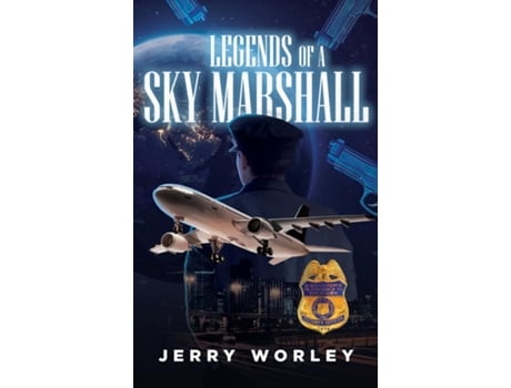 Livro Legends of a Sky Marshall de Jerry Worley (Inglês)