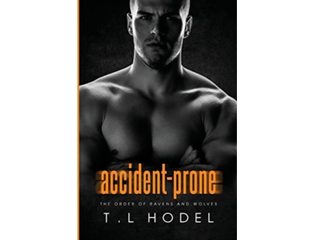 Livro AccidentProne de T L Hodel (Inglês)