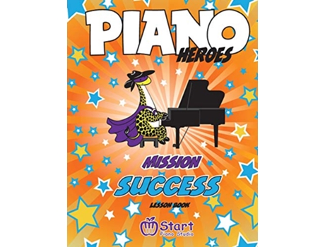 Livro Piano Heroes Mission Success Lesson Book de Valentyna Komisarenko Eugene Komisarenko (Inglês)