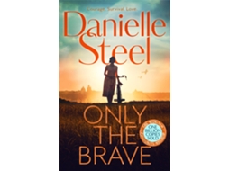 Livro Only the Brave de Danielle Steel (Inglês)