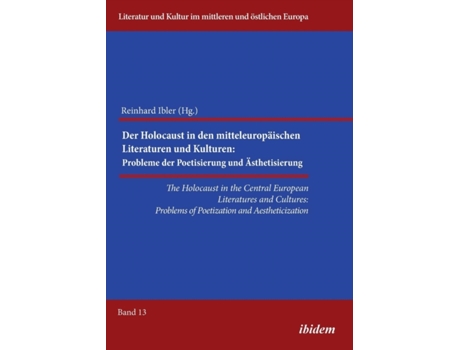 Livro holocaust in the central european literatures & cultures de edited by reinhard ibler (inglês)